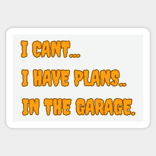 Funny I cant i have plans Sticker